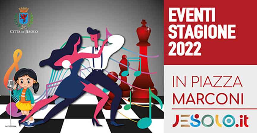 Eventi Estate in Piazza Marconi a Jesolo