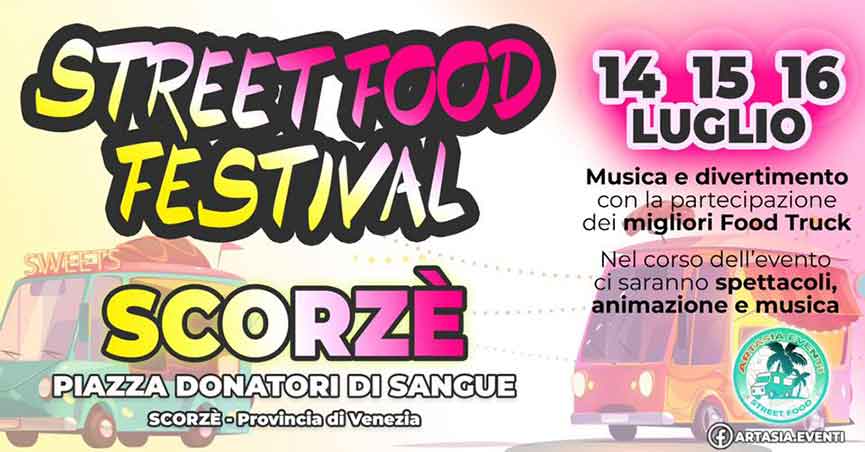Street Food Festival di Scorz&egrave;