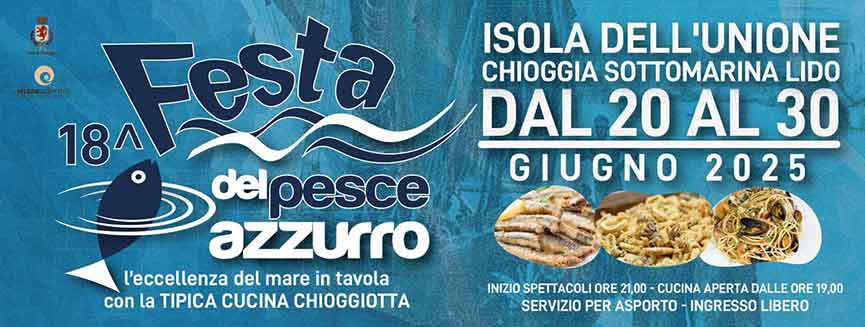 Festa del Pesce Azzurro Sottomarina Lido - Chioggia